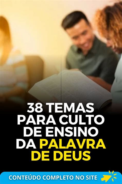 ensinamento bíblico evangélico|38 Temas para culto de Ensino da palavra de Deus.